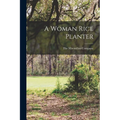 A Woman Rice Planter