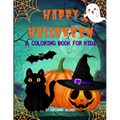 Happy Halloween: A Coloring Book for Kids - Paperback
