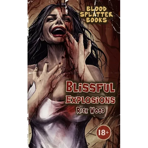 Blissful Explosions - Paperback