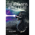 THE DARKNESS and THE LIGHT - Paperback