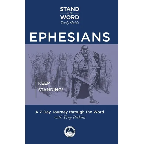 Ephesians: Keep Standing! a 7-Day Journey Through the Word - Paperback