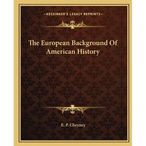 The European Background Of American History