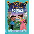 Fairy Tale Science: Explore 25 Classic Tales Through Hands-On Experiments - Hardcover