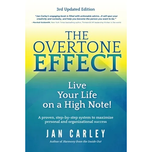 The Overtone Effect: Live Your Life on a High Note! - Paperback