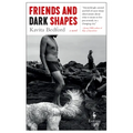 Friends and Dark Shapes - Paperback