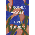Three Guineas: The Virginia Woolf Library Authorized Edition - Paperback
