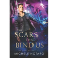 The Scars That Bind Us: The Magi Accounts 1 - Paperback