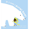 If I Had a Polar Bear - Hardcover