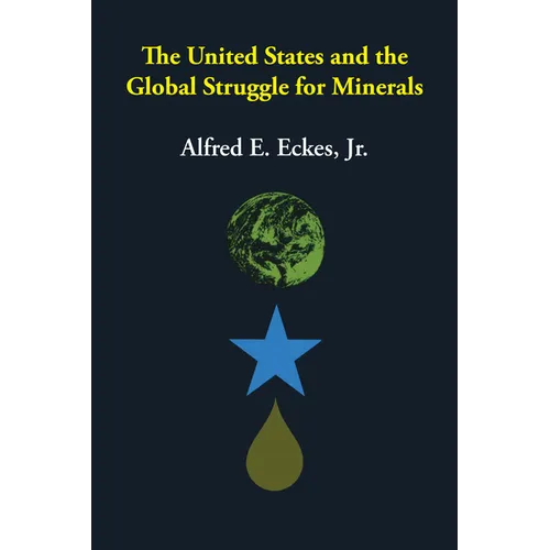 The United States and the Global Struggle for Minerals