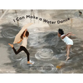 I Can Make a Water Dance - Paperback