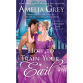How to Train Your Earl - Paperback