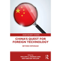 China's Quest for Foreign Technology: Beyond Espionage - Paperback