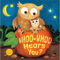 Whoo-Whoo Hears You?: A Bedtime Flap Book - Board Book