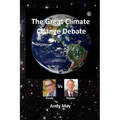 The Great Climate Change Debate: Karoly v Happer - Paperback