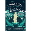 The Wager and the Bear - Paperback
