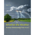 Whether the Weather: Aviation Meteorology from A to Z