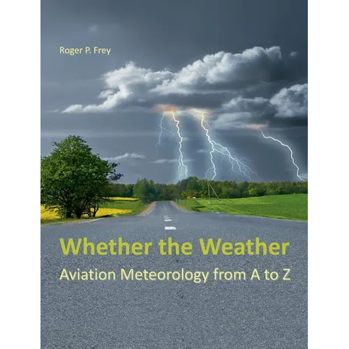 Whether the Weather: Aviation Meteorology from A to Z