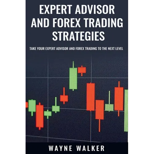 Expert Advisor and Forex Trading Strategies - Paperback