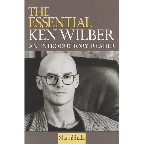 The Essential Ken Wilber - Paperback