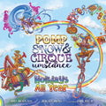 Holidays All Year with Pomp, Snow, and Cirqueumstance - Hardcover