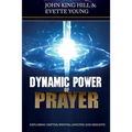 Dynamic Power of Prayer: Exploring Depths, Widths, Lengths and Heights! - Paperback