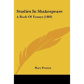 Studies In Shakespeare: A Book Of Essays (1869) - Paperback