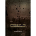 Mud Folio: Extra Sediment Edition - Hardcover