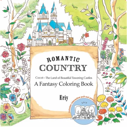 Romantic Country: A Fantasy Coloring Book - Paperback