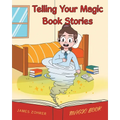 Telling Your Magic Book Stories - Paperback