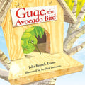 Guac, the Avocado Bird - Hardcover