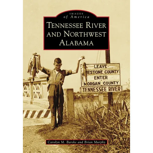 Tennessee River and Northwest Alabama - Paperback