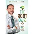 The Root Cause: Discover the Why Behind Your Tmj and Sleep Problems - Paperback