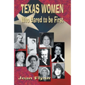 Texas Women Who Dared to Be First