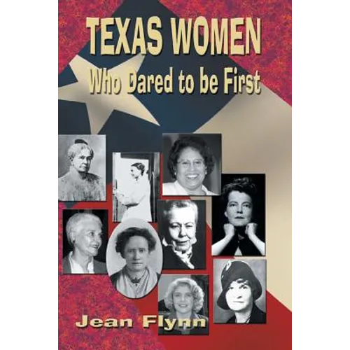 Texas Women Who Dared to Be First