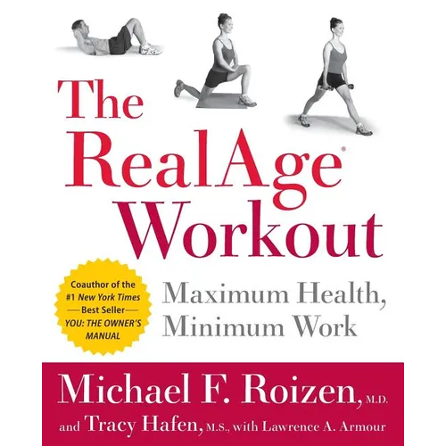 The RealAge Workout: Maximum Health, Minimum Work - Paperback