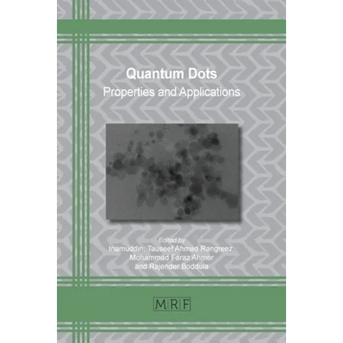 Quantum Dots: Properties and Applications - Paperback