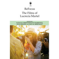 Refocus: The Films of Lucrecia Martel - Paperback