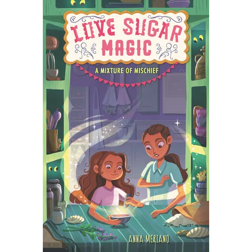 Love Sugar Magic: A Mixture of Mischief - Paperback