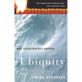 Ubiquity: Why Catastrophes Happen - Paperback