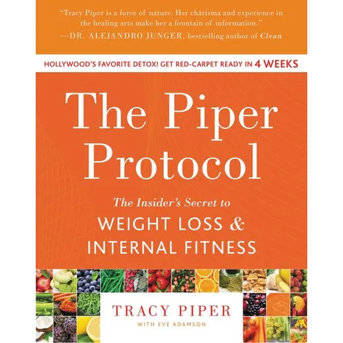 The Piper Protocol: The Insider's Secret to Weight Loss and Internal Fitness - Paperback