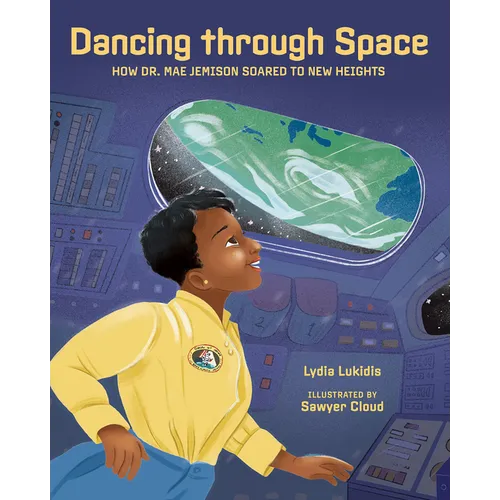 Dancing Through Space: Dr. Mae Jemison Soars to New Heights - Hardcover
