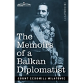 The Memoirs of a Balkan Diplomatist