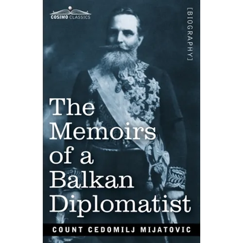 The Memoirs of a Balkan Diplomatist