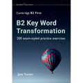 B2 Key Word Transformation: 200 exam-styled practice exercises - Paperback