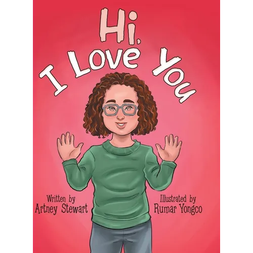 Hi, I Love You - Hardcover