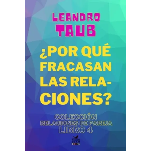 ¿Por qué fracasan las relaciones? - Paperback