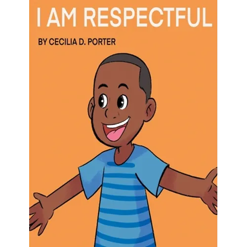 I Am Respectful! - Hardcover