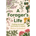 A Forager's Life: A Tender and Spellbinding Debut Memoir - Paperback