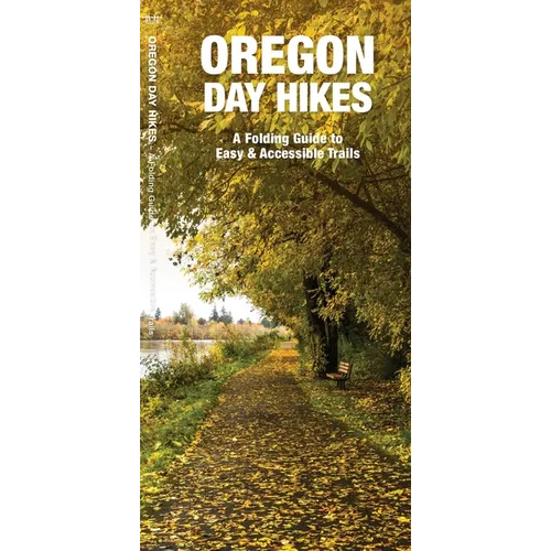 Oregon Day Hikes: A Folding Pocket Guide to Easy and Accessible Trails - Paperback