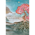 The Compassionate Supervisor - Paperback